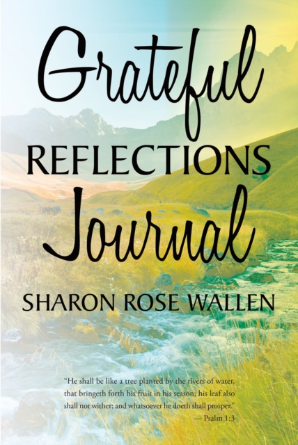 GRATEFUL REFLECTIONS JOURNAL, EPUB eBook