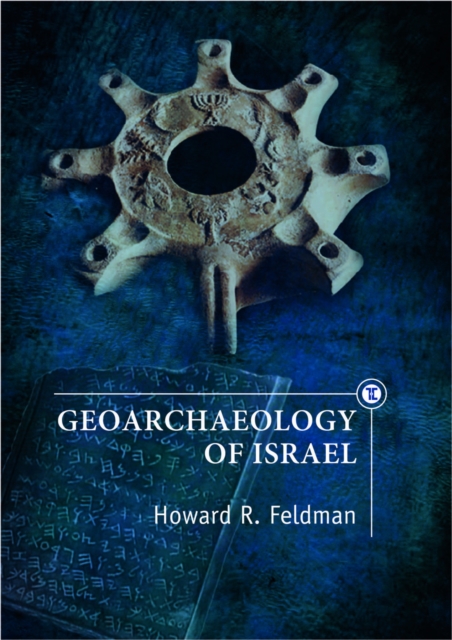 Geoarchaeology of Israel, Hardback Book