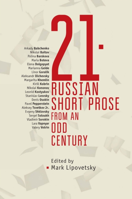21 : Russian Short Prose from the Odd Century, PDF eBook