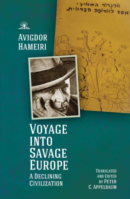Voyage into Savage Europe : A Declining Civilization, Hardback Book