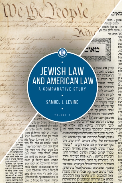 Jewish Law and American Law, Volume 1 : A Comparative Study, Paperback / softback Book