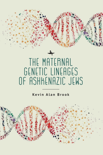 The Maternal Genetic Lineages of Ashkenazic Jews, Digital (delivered electronically) Book