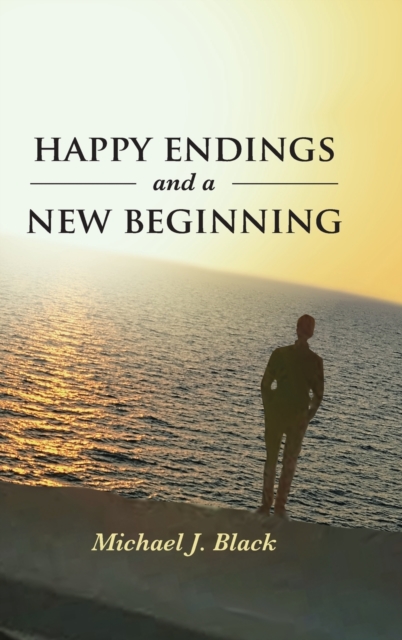 Happy Endings and a New Beginning, Hardback Book