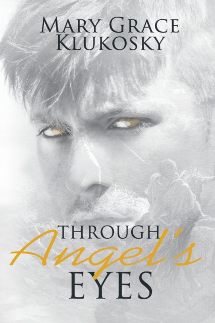 Through Angel's Eyes, Paperback / softback Book