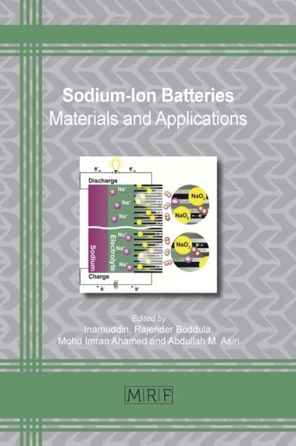 Sodium-Ion Batteries : Materials and Applications, Paperback / softback Book