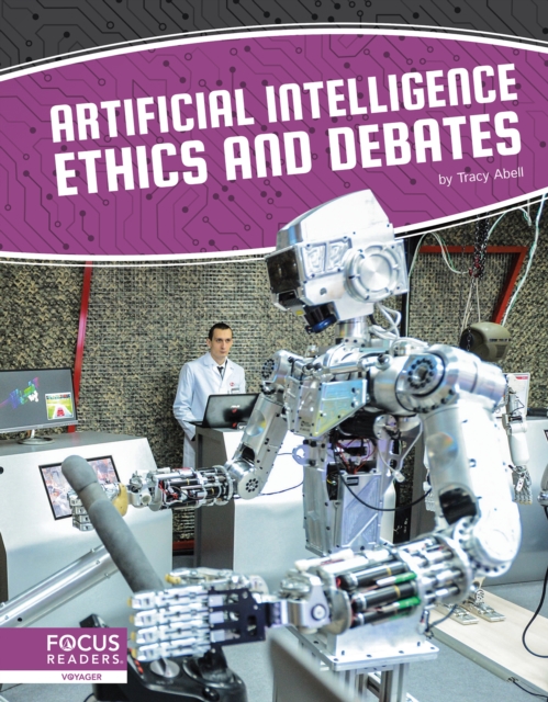Artificial Intelligence: Artificial Intelligence Ethics and Debates, Hardback Book