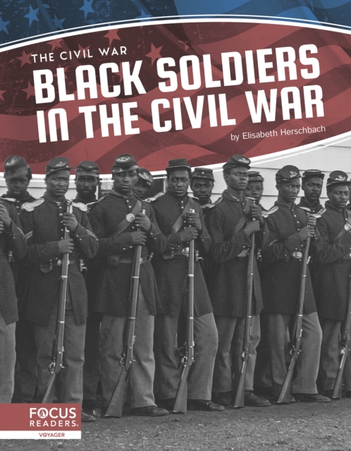Civil War: Black Soldiers in the Civil War,  Book