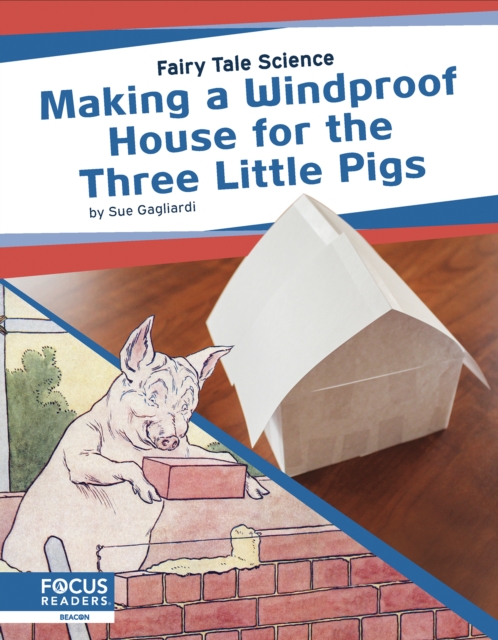 Fairy Tale Science: Making a Windproof House for the Three Little Pigs, Paperback / softback Book