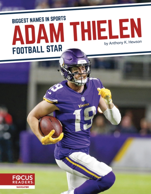 Biggest Names in Sports: Adam Thielen: Football Star, Paperback / softback Book