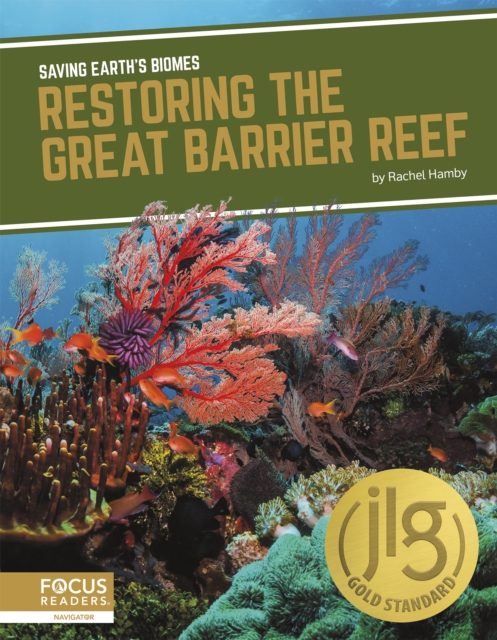 Saving Earth's Biomes: Restoring the Great Barrier Reef, Paperback / softback Book