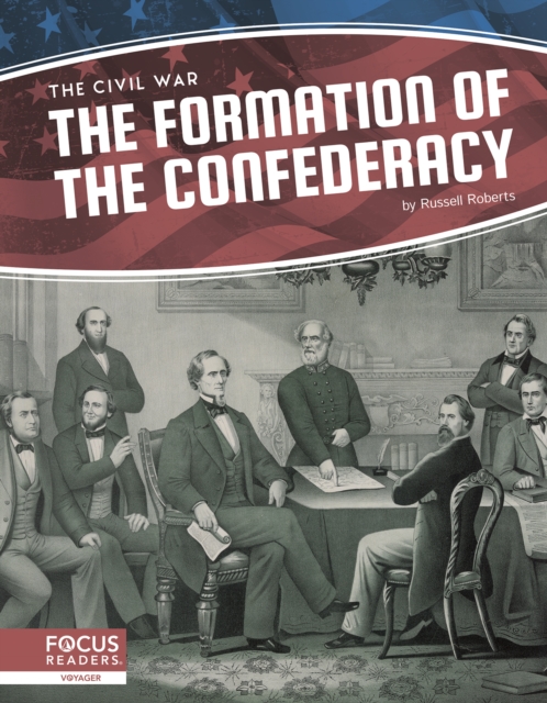 Civil War: The Formation of the Confederacy, Paperback / softback Book