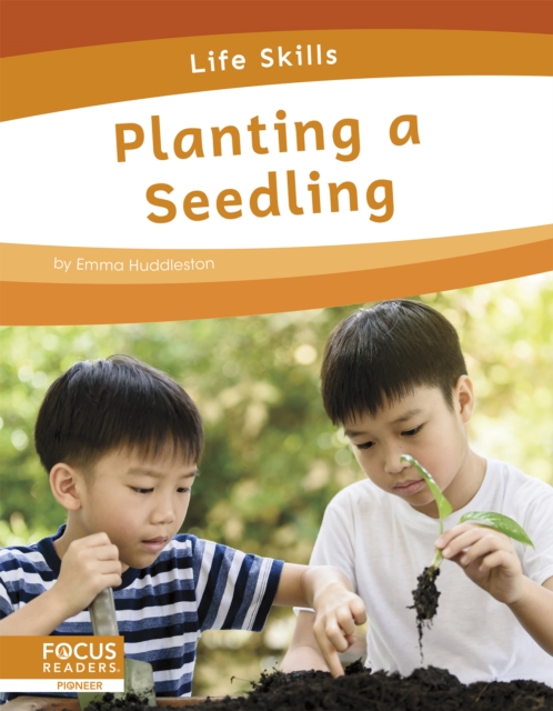 Life Skills: Planting a Seedling, Paperback / softback Book