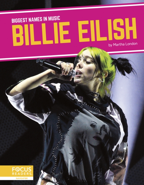 Biggest Names in Music: Billie Eilish, Hardback Book
