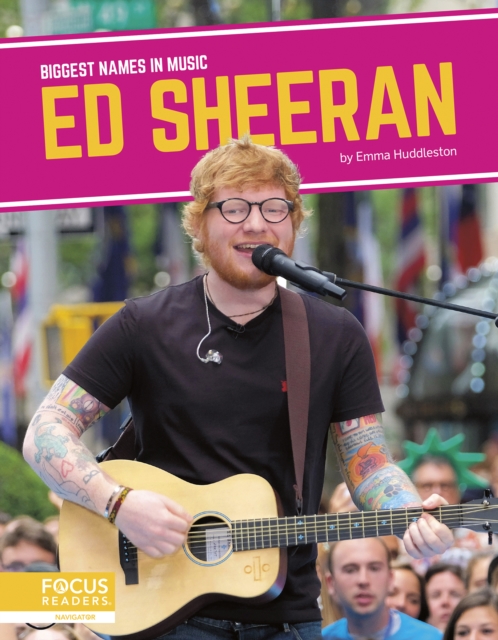 Biggest Names in Music: Ed Sheeran, Hardback Book