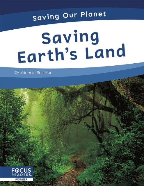 Saving Our Planet: Saving Earth's Land, Hardback Book