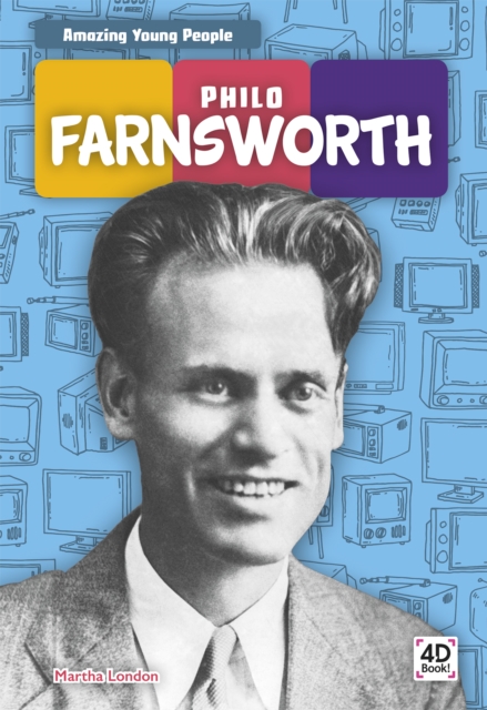 Amazing Young People: Philo Farnsworth, Paperback / softback Book