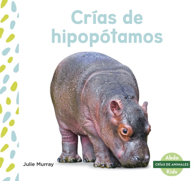 Crias de hipopotamos (Hippo Calves), Paperback / softback Book