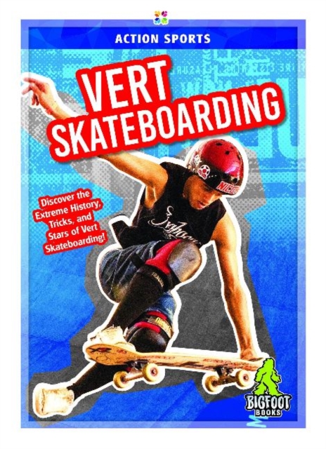 Action Sports: Vert Skateboarding, Paperback / softback Book