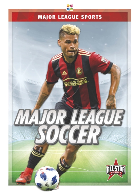 Major League Sports: Major League Soccer, Paperback / softback Book