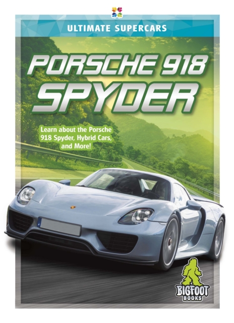 Ultimate Supercars: Porsche 918 Spyder, Paperback / softback Book
