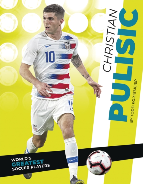 World's Greatest Soccer Players: Christian Pulisic, Paperback / softback Book