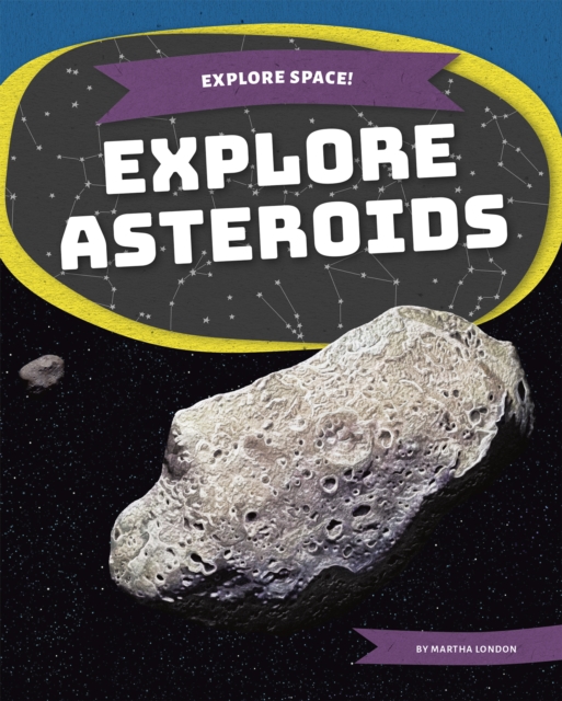Explore Space! Explore Asteroids, Paperback / softback Book