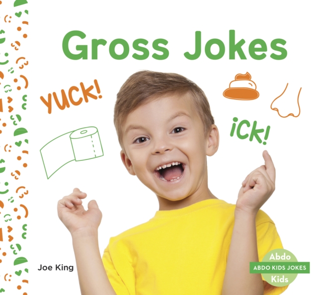 Abdo Kids Jokes: Gross Jokes, Paperback / softback Book
