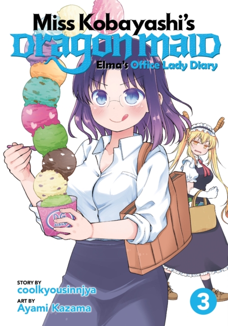 Miss Kobayashi's Dragon Maid: Elma's Office Lady Diary Vol. 3, Paperback / softback Book