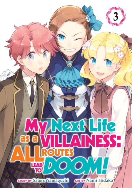 My Next Life as a Villainess: All Routes Lead to Doom! (Manga) Vol. 3, Paperback / softback Book