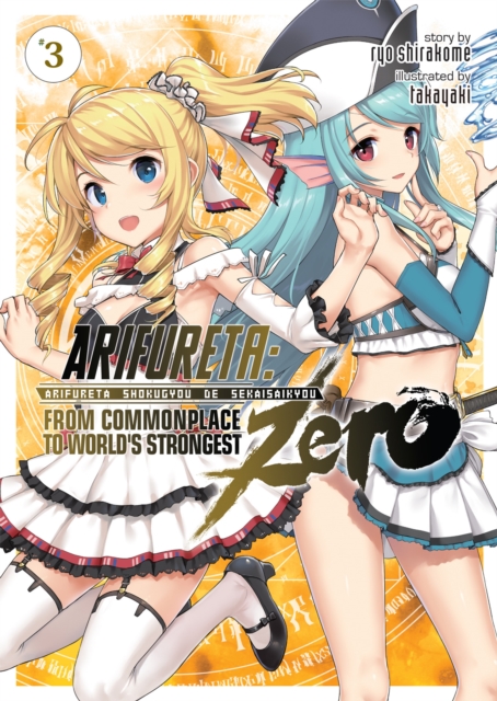 Arifureta: From Commonplace to World's Strongest ZERO (Light Novel) Vol. 3, Paperback / softback Book