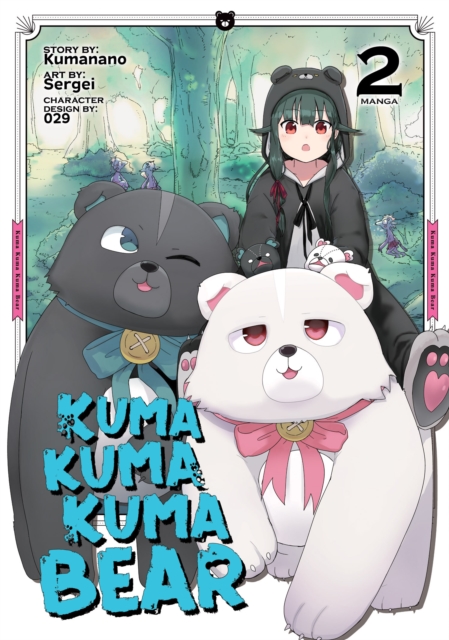 Kuma Kuma Kuma Bear (Manga) Vol. 2, Paperback / softback Book