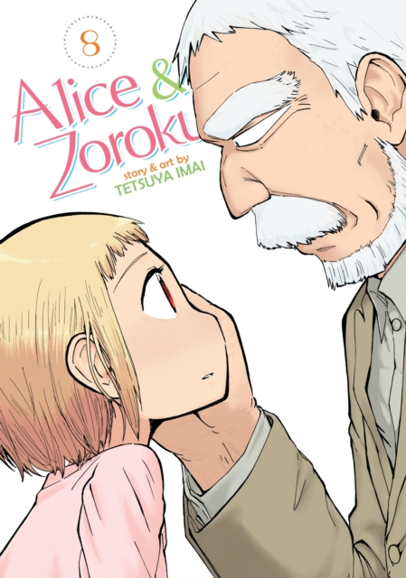 Alice & Zoroku Vol. 8, Paperback / softback Book