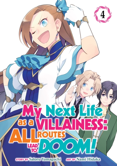 My Next Life as a Villainess: All Routes Lead to Doom! (Manga) Vol. 4, Paperback / softback Book