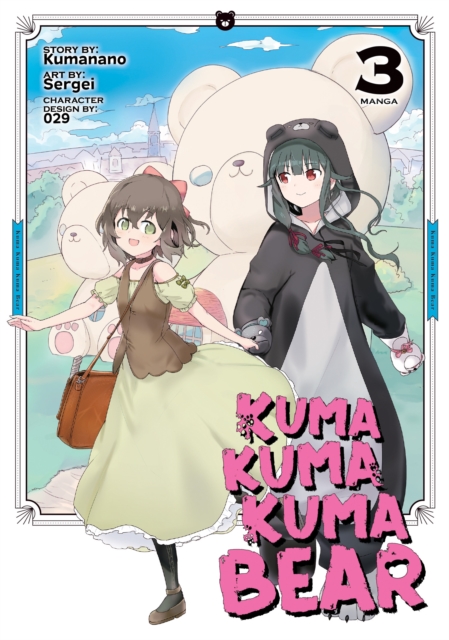 Kuma Kuma Kuma Bear (Manga) Vol. 3, Paperback / softback Book