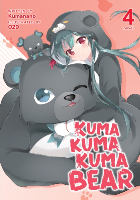 Kuma Kuma Kuma Bear (Light Novel) Vol. 4, Paperback / softback Book