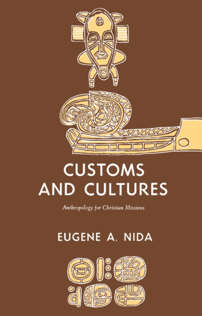 Customs and Cultures (Revised Edition) : The Communication of the Christian Faith, PDF eBook