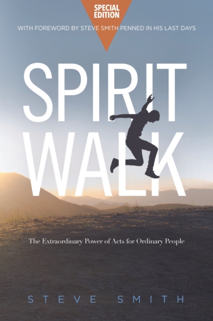 Spirit Walk (Special Edition) : The Extraordinary Power of Acts for Ordinary People, PDF eBook