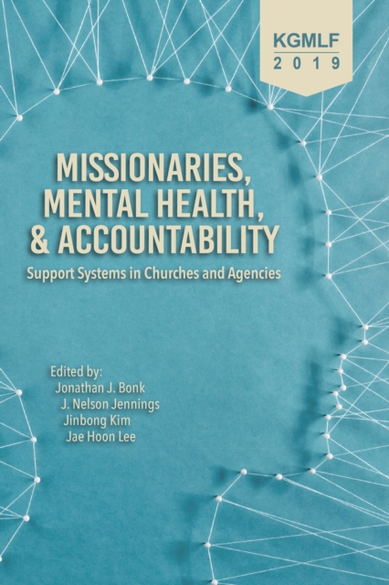 Missionaries, Mental Health, and Accountability : Support Systems in Churches and Agencies, PDF eBook