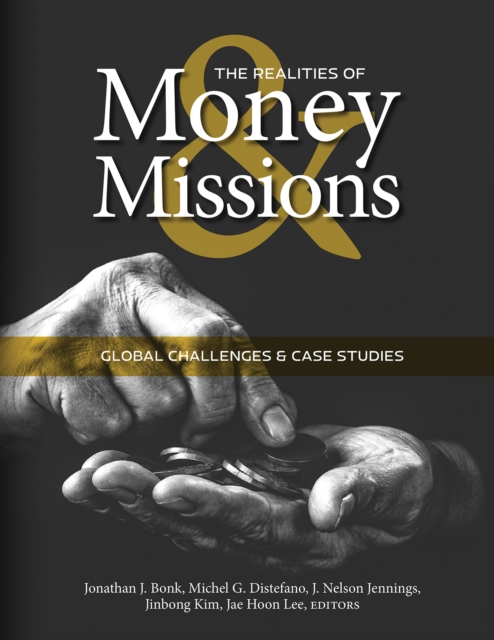 The Realities of Money and Missions : Global Challenges and Case Studies, EPUB eBook