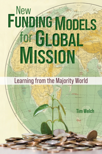 New Funding Models for Global Mission : Learning from the Majority World, PDF eBook