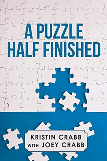 A Puzzle Half Finished, Paperback / softback Book