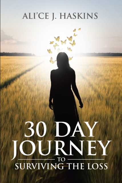 30 Day Journey to Surviving the Loss, EPUB eBook