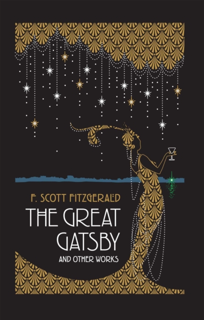 The Great Gatsby and Other Works, Hardback Book