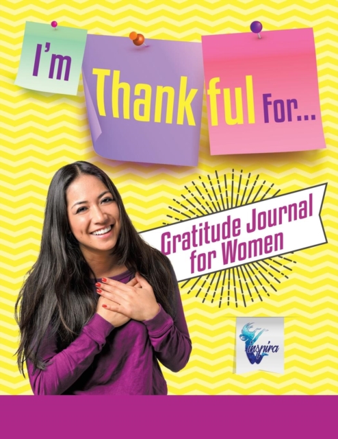 I'm Thankful For... Gratitude Journal for Women, Paperback / softback Book