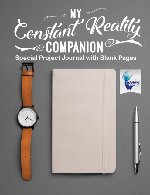 My Constant Reality Companion Special Project Journal with Blank Pages, Paperback / softback Book