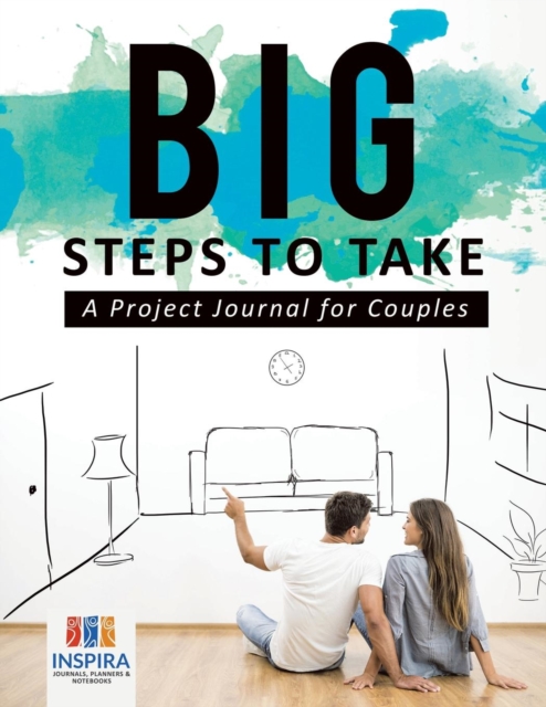 Big Steps to Take A Project Journal for Couples, Paperback / softback Book