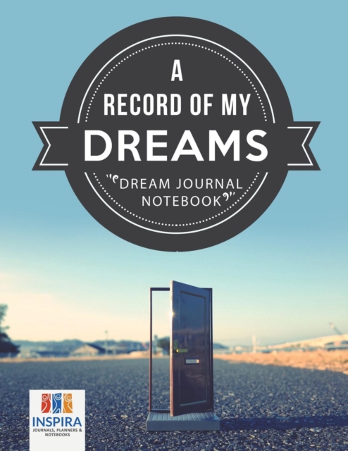 A Record of My Dreams Dream Journal Notebook, Paperback / softback Book