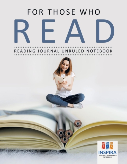 For Those Who Read - Reading Journal Unruled Notebook, Paperback / softback Book