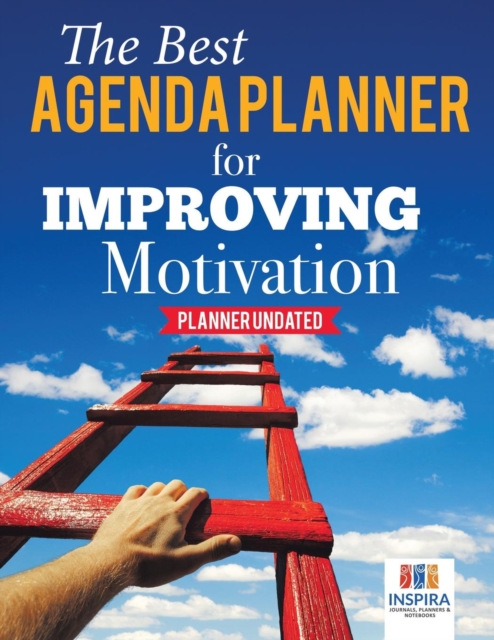 The Best Agenda Planner for Improving Motivation Planner Undated, Paperback / softback Book