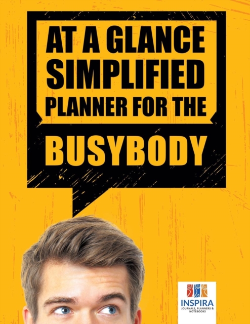 At a Glance Simplified Planner for the Busybody, Paperback / softback Book